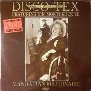 Disco Tex & His Sex-O-Lettes Featuring Sir Monti Rock III - Manhattan Millionaire