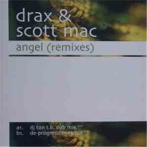 Drax & Scott Mac - Angel (Remixes)