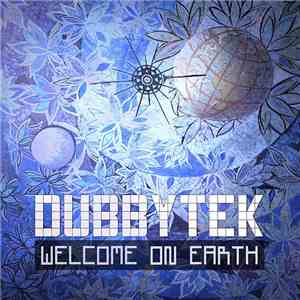 Dubbytek - Welcome On Earth