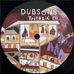 Dubsons - Trifazic EP