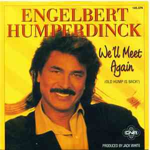 Engelbert Humperdinck - We'll Meet Again