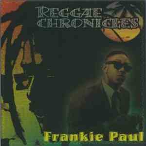 Frankie Paul - Reggae Chronicles