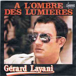 Gérard Layani - A l´ombre Des Lumiéres