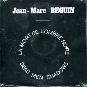 Jean-Marc Beguin - La Mort De L'Ombre Noire - Dead men Shadows
