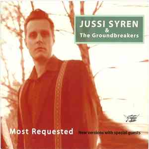 Jussi Syren And The Groundbreakers - Most requested
