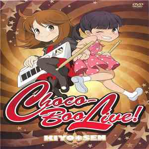 Kiyo＊Sen - Choco-Boo Live!