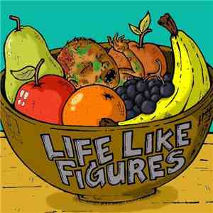 Lifelike Figures - The Greatest Hits