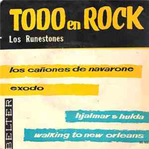 Los Runestones - Los Cañones De Navarone / Hjalmar & Hulda / Exodo / Walking To New Orleans