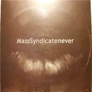 Mass Syndicate - Never
