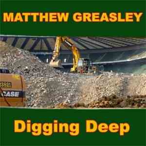 Matthew Greasley - Digging Deep