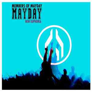 Members Of Mayday - New Euphoria