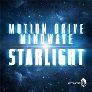 Motion Drive & Mindwave - Starlight