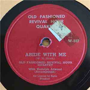 Old Fashioned Revival Hour Quartet , With Rudolph Atwood - My Sins Are Gone / Abide With Me