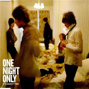 One Night Only - It's About Time