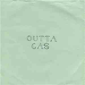Outta Gas - Outta Gas EP