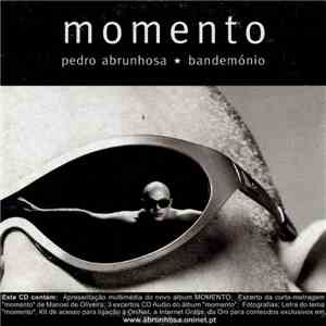 Pedro Abrunhosa ★ Bandemónio - Momento