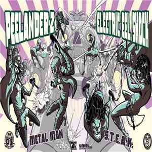 Peelander-Z, Electric Eel Shock - Metal Man/S.T.E.A.K.