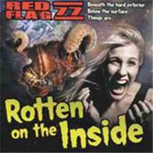 Red Flag 77 - Rotten On The Inside