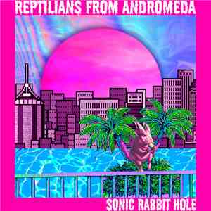 Reptilians from Andromeda - Sonic Rabbit Hole