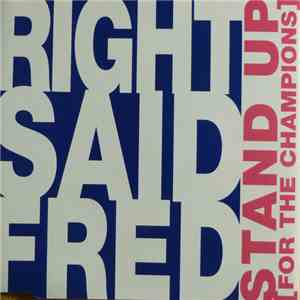Right Said Fred - Stand Up (For The Champions)