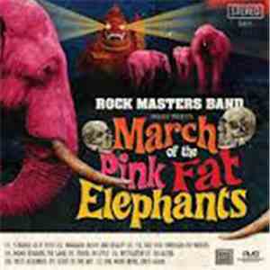 Rock Masters Band - March Of The Pink Fat Elephants