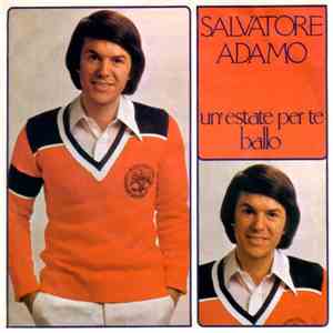 Salvatore Adamo - Un'estate Per Te / Ballo