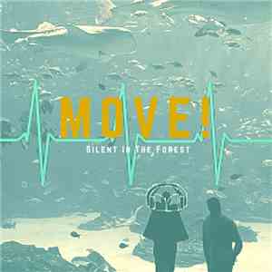 Silent In The Forest - Move!