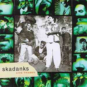 Skadanks - Give Thanks