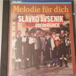Slavko Avsenik Und Seine Original Oberkrainer - Melodie Für Dich