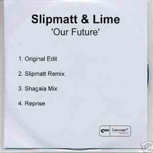 Slipmatt & Lime - Our Future