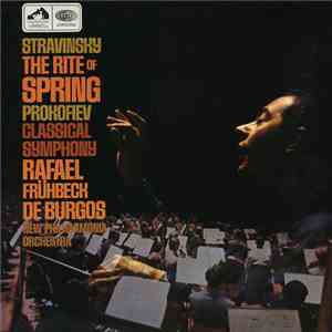 Stravinsky / Prokofiev / Rafael Frühbeck De Burgos / New Philharmonia Orchestra - The Rite Of Spring / Classical Symphony