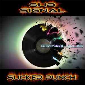 Sub Signal - Sucker Punch