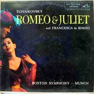 Tchaikovsky : Boston Symphony, Munch - Romeo & Juliet And Francesca Da Rimini