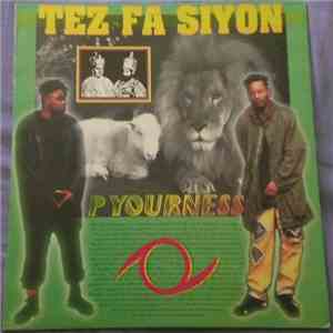 Tez Fa Siyon - P'Yourness