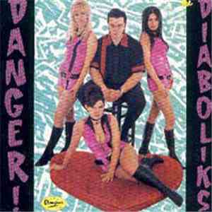 The Diaboliks - Danger: The Diaboliks