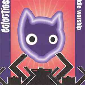 The Eclectics - Idle Worship
