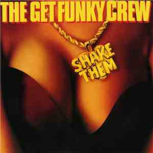 The Get Funky Crew - Shake Them