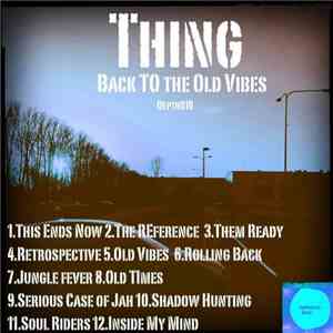 Thing - Back To The Old Vibes