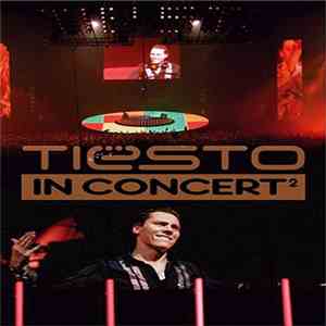 Tiësto - Tiësto In Concert 2