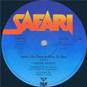 Tyrone Ashley - Looks Like Love Is Here To Stay