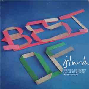 Various - Best Of Island (The Best Collection Out Of 10 Summer Soundtracks)