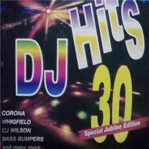 Various - DJ Hits 30 Special Jubilee Edition