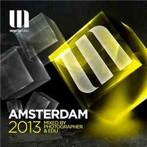 Various - Monster Tunes Amsterdam 2013 (Mixed By Photographer & Edu)