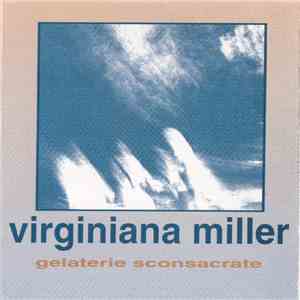 Virginiana Miller - Gelaterie Sconsacrate
