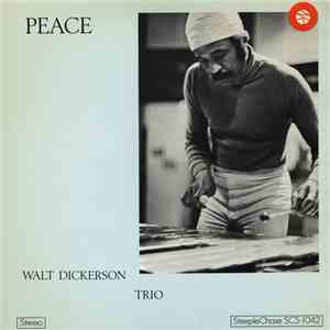Walt Dickerson Trio - Peace
