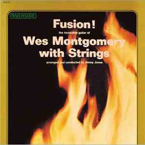 Wes Montgomery - Fusion! Wes Montgomery With Strings