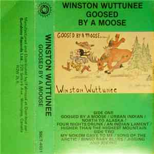 Winston Wuttunee - Goosed By A Moose