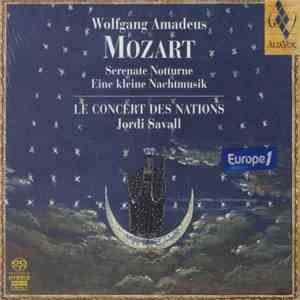 Wolfgang Amadeus Mozart - Le Concert Des Nations, Jordi Savall - Serenate Notturne - Eine Kleine Nachtmusik