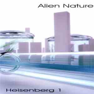 Alien Nature - Heisenberg 1