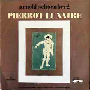 Arnold Schönberg - Ilona Steingruber, Vladimir Golschmann - Pierrot Lunaire